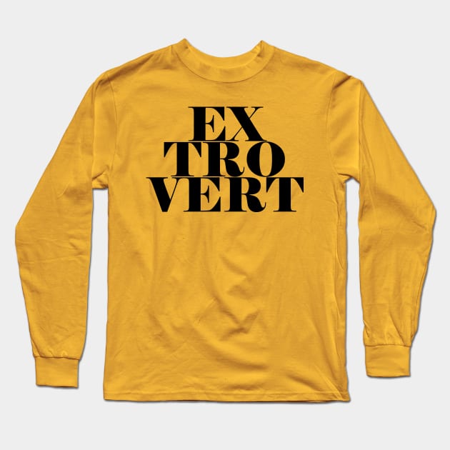 EXTROVERT Long Sleeve T-Shirt by Cetaceous